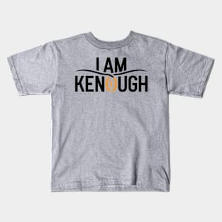 I Am Kenough Kids T-Shirt